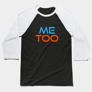 ME TOO 23 Baseball T-Shirt